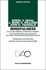 Mindfulness. Al di là del pensiero, attraverso il pensiero. Ediz. ampliata. Con tredici tracce audio di meditazioni guidate