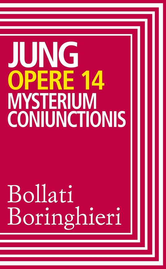 Opere. Ricerche sulla separazione e composizione degli opposti psichici nell'alchimia. Vol. 14 - Carl Gustav Jung,Anna Maria Massimello - ebook