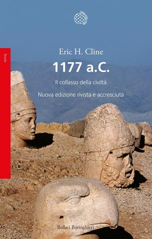 1177 a.C. Il collasso della civiltà - Eric H. Cline,Cristina Spinoglio - ebook