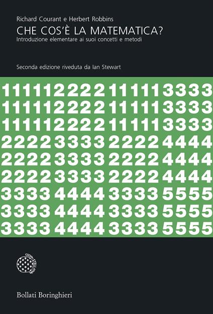 Che cos'è la matematica? Introduzione elementare ai suoi concetti e metodi - Richard Courant,Herbert Robbins,Ian Nicholas Stewart,Liliana Ragusa Gilli - ebook