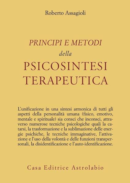 Principi e metodi della psicosintesi terapeutica - Roberto Assagioli - copertina