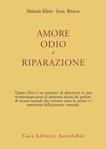 Amore, odio e riparazione