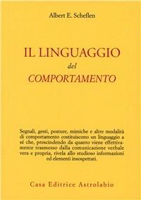 Il linguaggio del comportamento - Albert E. Scheflen - copertina