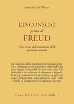 L' inconscio prima di Freud. Una storia dell'evoluzione della coscienza umana