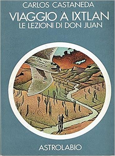  Viaggio a Ixtlan. Le lezioni di don Juan -  Carlos Castaneda - copertina