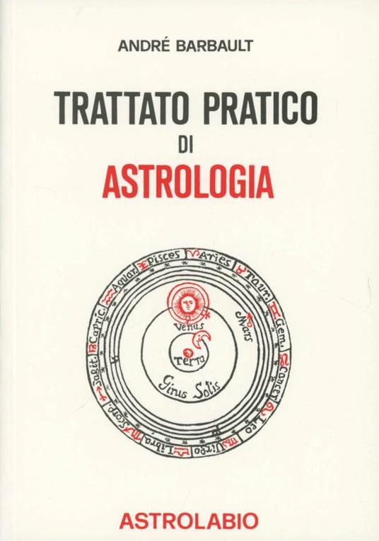 Trattato pratico di astrologia - André Barbault - copertina