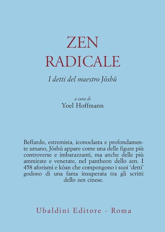 Zen radicale. I detti del maestro Joshu - Yoel Hoffmann - copertina