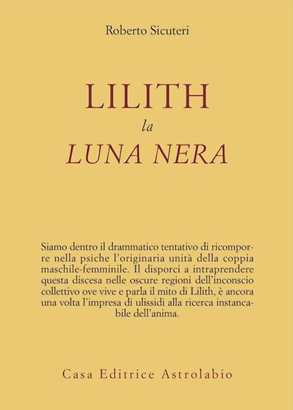 Lilith. La luna nera - Roberto Sicuteri - copertina