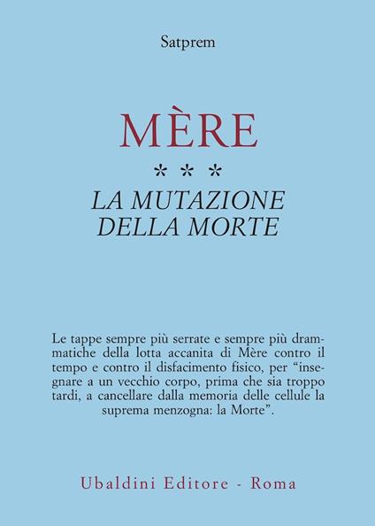 Mère. Vol. 3: La mutazione della morte. - Satprem - copertina