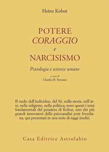 Image of Potere, coraggio e narcisismo. Psicologia e scienze umane