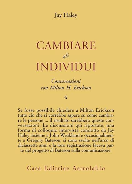 Conversazioni con Milton Erickson. Vol. 1: Cambiare gli individui - Jay Haley - copertina