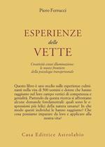 Esperienze delle vette. Creatività estasi illuminazione: le nuove frontiere della psicologia transpersonale