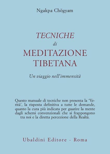 Tecniche di meditazione tibetana. Un viaggio nell'immensità - Ngakpa Chögyam - copertina