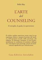 L'arte del counseling. Il consiglio, la guida, la supervisione