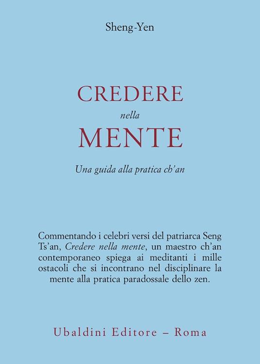 Credere nella mente. Una guida alla pratica Ch'an - Yen Sheng - copertina