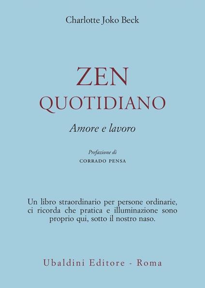 Zen quotidiano. Amore e lavoro - Charlotte Joko Beck - copertina