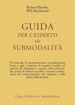 Guida per l'esperto alle submodalità