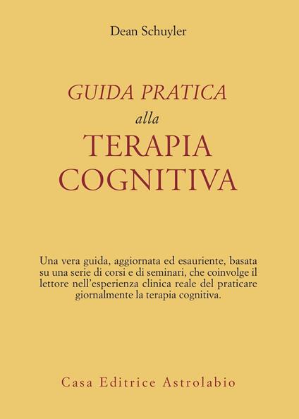 Guida pratica alla terapia cognitiva - Dean Schuyler - copertina