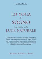 Lo yoga del sogno e la pratica della luce naturale