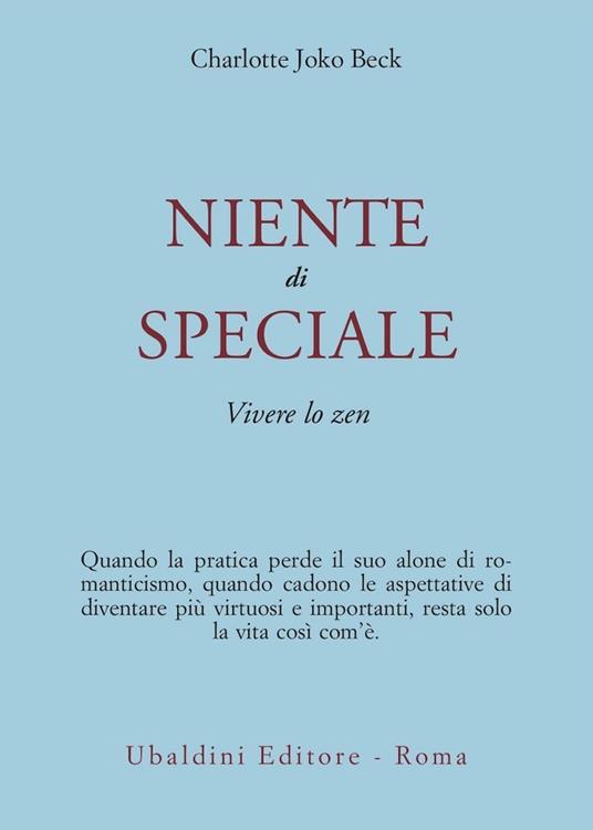 Niente di speciale. Vivere lo zen - Charlotte Joko Beck - copertina