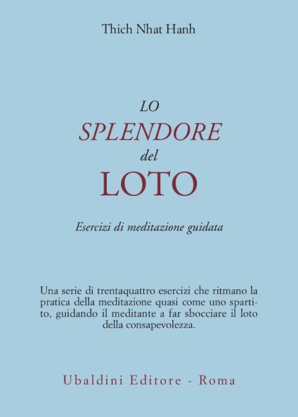 Lo splendore del loto. Esercizi di meditazione guidata - Thich Nhat Hanh - copertina