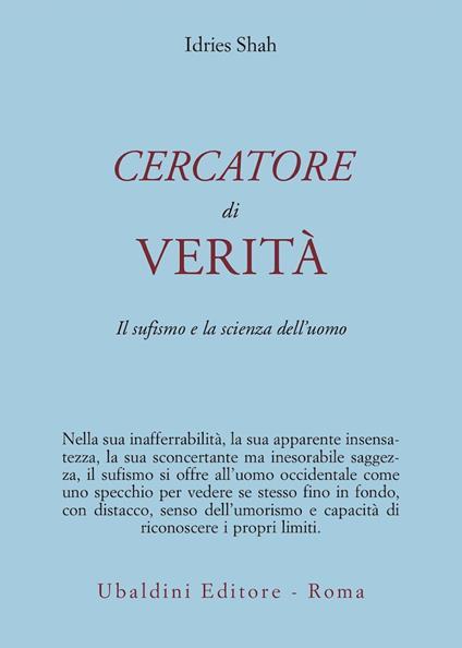 Cercatore di verità. Il sufismo e la scienza dell'uomo - Idries Shah - copertina