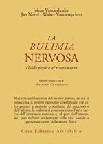 La bulimia nervosa. Guida pratica al trattamento