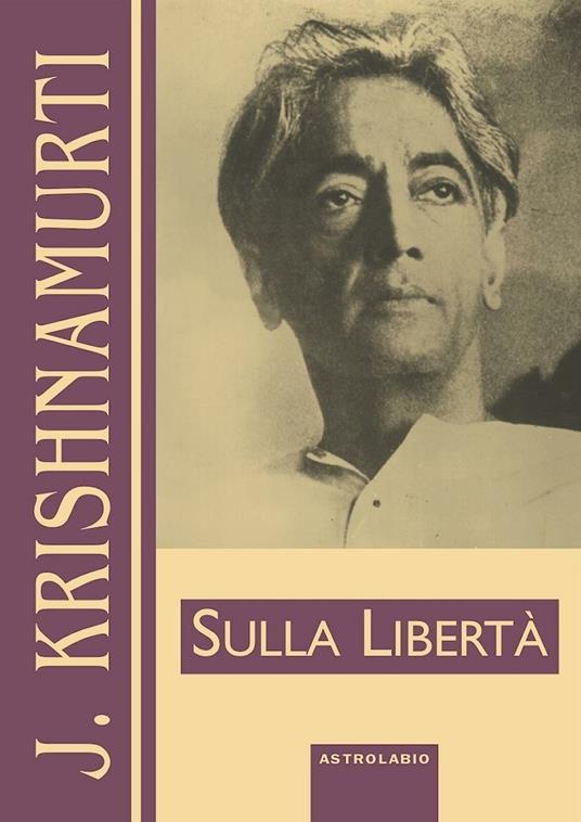 Sulla libertà - Jiddu Krishnamurti - copertina