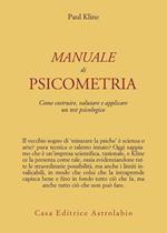 Manuale di psicometria. Come costruire, valutare e applicare un test psicologico