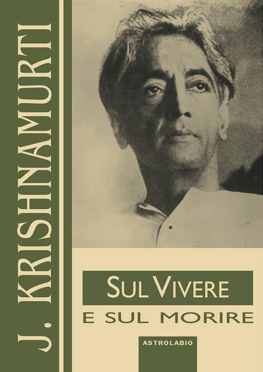 Sul vivere e sul morire - Jiddu Krishnamurti - copertina