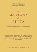 Il rapporto che aiuta. Tecniche winnicottiane e servizio sociale