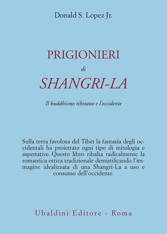 Prigionieri di Shangri-la. Il buddhismo tibetano e l'Occidente - Donald S. jr. Lopez - copertina