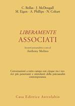 Liberamente associati. Incontri psicoanalitici