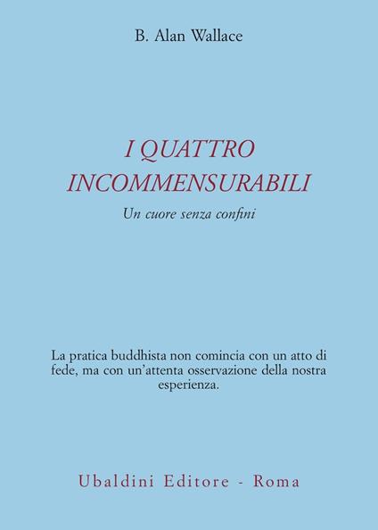 I quattro incommensurabili. Un cuore senza confini - B. Alan Wallace - copertina