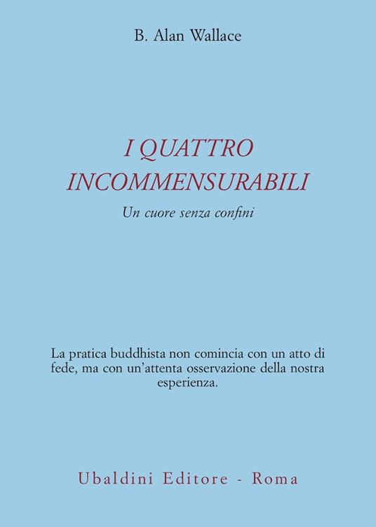 I quattro incommensurabili. Un cuore senza confini - B. Alan Wallace - copertina