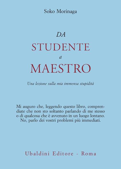 Da studente a maestro. Una lezione sulla mia immensa stupidità - Soko Morinaga Roshi - copertina