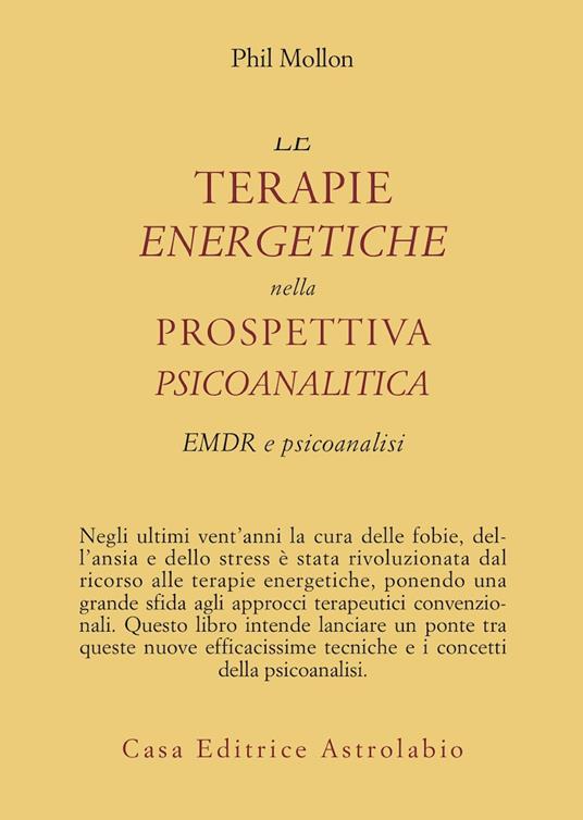 Le terapie energetiche nella prospettiva psicoanalitica. EMDR e psicoanalisi - Phil Mollon - copertina