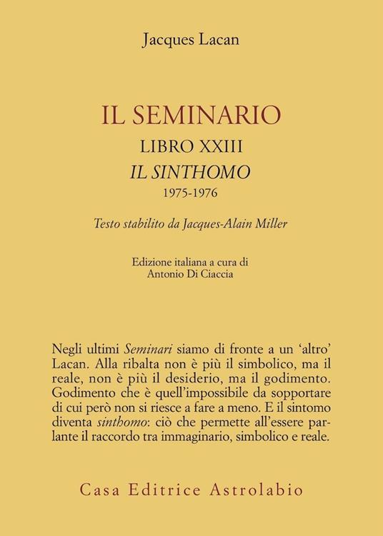 Il seminario. Libro XXIII. Il sinthomo 1975-1976. Testo stabilito da Jacques-Alain Miller - Jacques Lacan - copertina