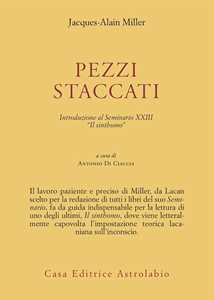 Pezzi staccati. Introduzione al seminario XXIII. «Il sinthomo»