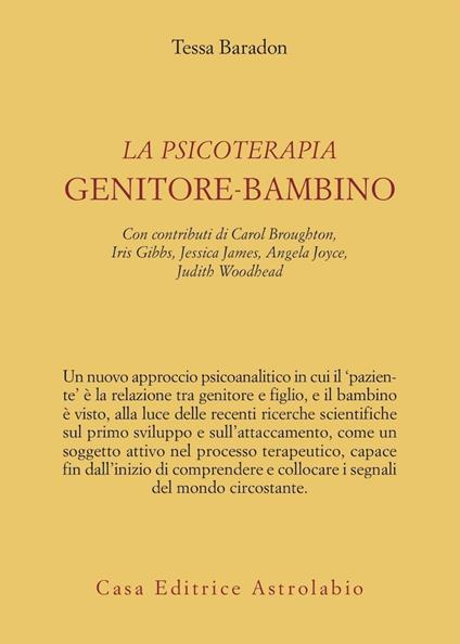 La psicoterapia genitore-bambino - Tessa Baradon - copertina