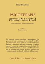 Psicoterapia psicoanalitica. Verso una tecnica di interventi specifici