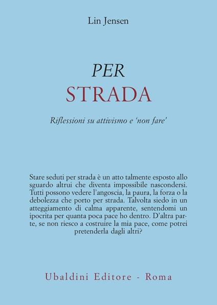 Per strada. Riflessioni su attivismo e «non fare» - Lin Jensen - copertina