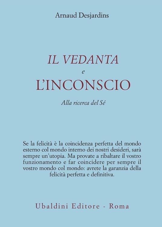 Il Vedanta e l'incoscio. Alla ricerca del sé - Arnaud Desjardins - copertina