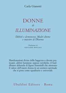 Donne di illuminazione. Dakini e demonesse, Madri divine e maestre di Dharma