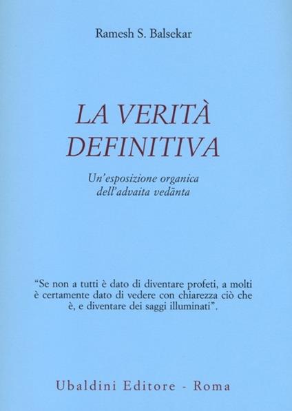 La verità definitiva. Un'esposizione organica dell'advaita vedanta - Ramesh S. Balsekar - copertina