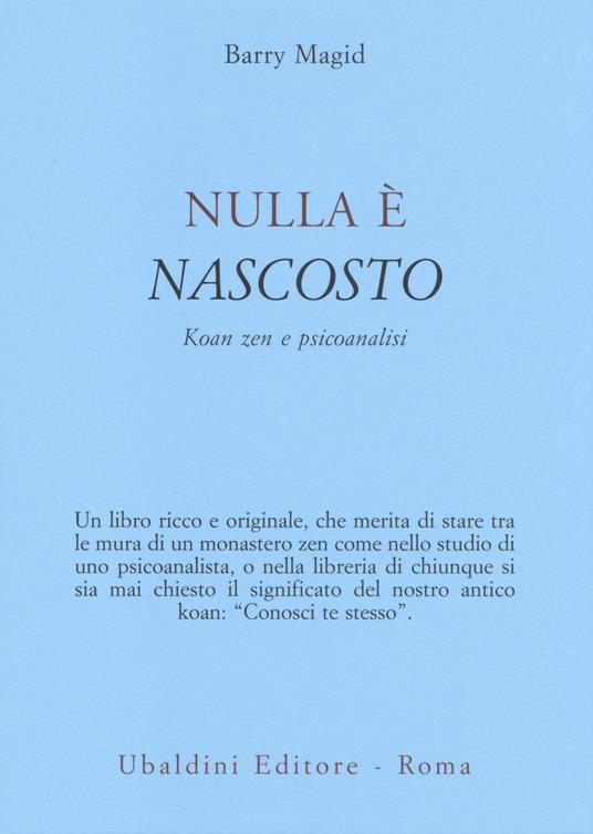 Nulla è nascosto. Koan zen e psicoanalisi - Barry Magid - copertina