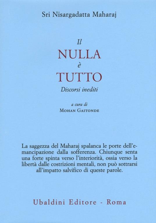 Il nulla è tutto. Discorsi inediti - Maharaj Nisargadatta - copertina