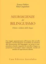 Neuroscienze del bilinguismo. Il farsi e disfarsi delle lingue