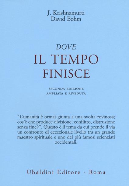 Dove il tempo finisce - Jiddu Krishnamurti,David Böhm - copertina