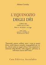 L' Equinozio degli Dèi. Liber ABA, Libro Quattro. Parte IV: Thelema - La Legge